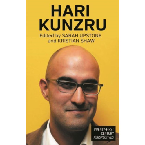 Manchester university press Hari Kunzru (inbunden, eng)