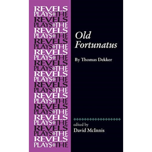 Manchester university press Old Fortunatus (häftad, eng)