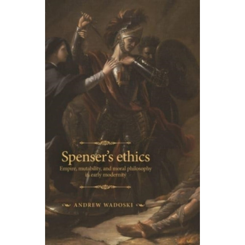 Manchester university press Spenser's Ethics (inbunden, eng)