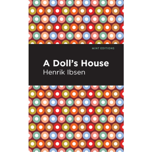 Mint Editions A Doll's House (häftad, eng)