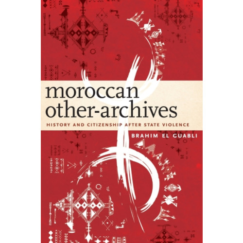 Fordham university press Moroccan Other-Archives (häftad, eng)