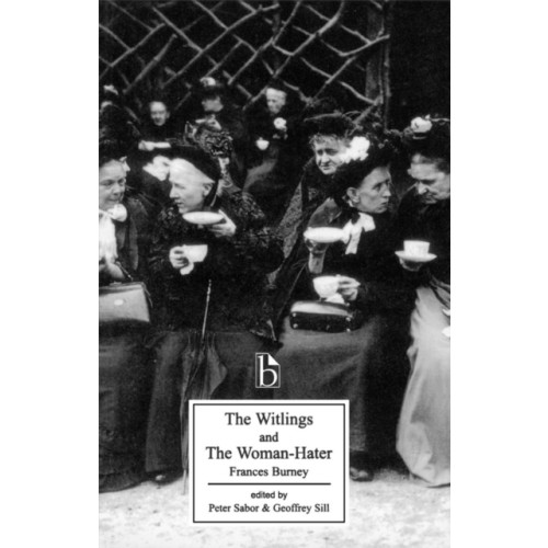 Broadview Press Ltd The Witlings and The Woman-Hater (häftad, eng)