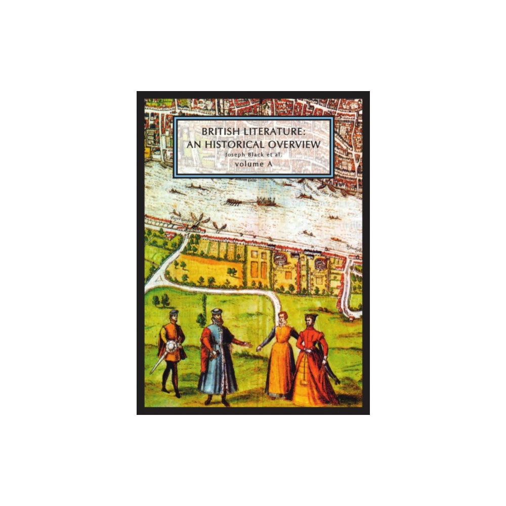 Produktbild för British Literature: A Historical Overview, Volume A (häftad, eng)