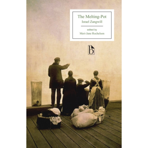 Broadview Press Ltd The Melting-Pot (häftad, eng)