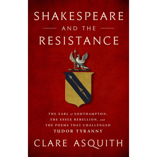 PublicAffairs,U.S. Shakespeare and the Resistance (inbunden, eng)