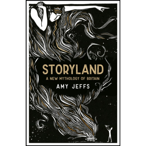 Quercus Publishing Storyland: A New Mythology of Britain (inbunden, eng)