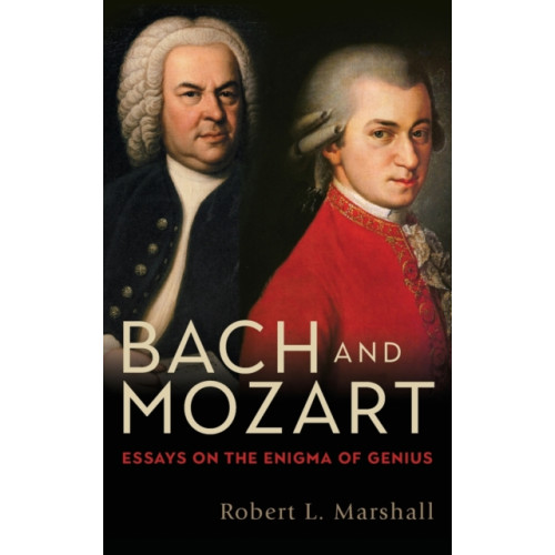 Boydell & Brewer Ltd Bach and Mozart (inbunden, eng)