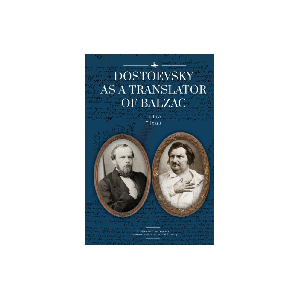 Produktbild för Dostoevsky as a Translator of Balzac (inbunden, eng)