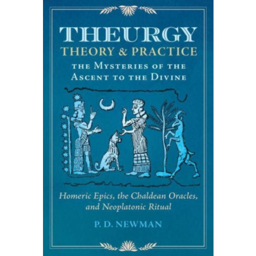 Inner Traditions Bear and Company Theurgy: Theory and Practice (inbunden, eng)