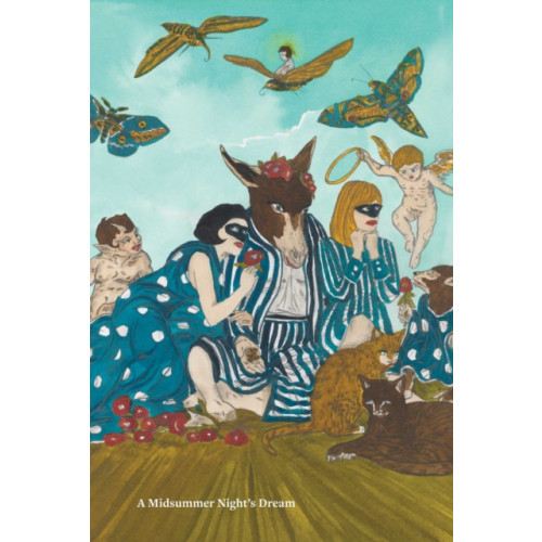 David Zwirner William Shakespeare × Marcel Dzama: A Midsummer Night’s Dream (inbunden, eng)
