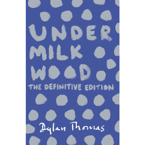 Orion Publishing Co Under Milk Wood (häftad, eng)