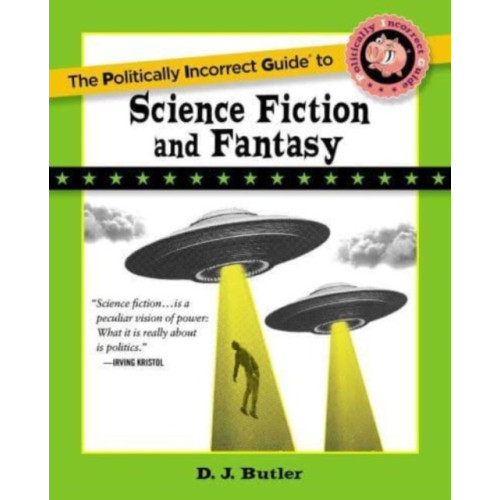 Regnery publishing inc Politically Incorrect Guide to Science Fiction and Fantasy (häftad, eng)