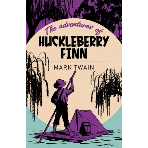 Arcturus publishing ltd The Adventures of Huckleberry Finn (häftad, eng)