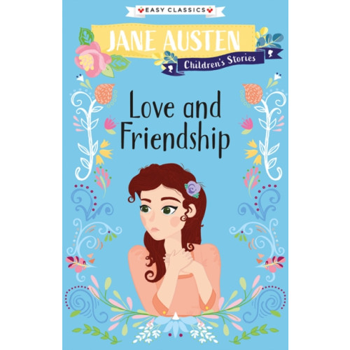 Sweet Cherry Publishing Love and Friendship (Easy Classics) (häftad, eng)