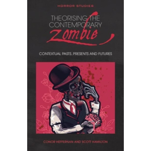 University of wales press Theorising the Contemporary Zombie (häftad, eng)