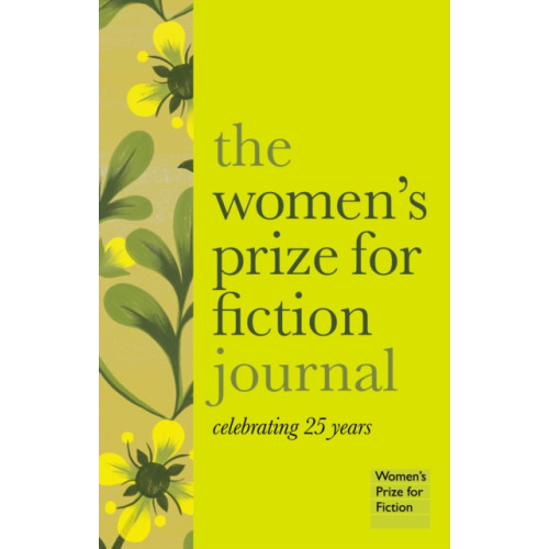 Unbound The Women's Prize for Fiction Journal (inbunden, eng)