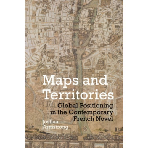 Liverpool University Press Maps and Territories (inbunden, eng)