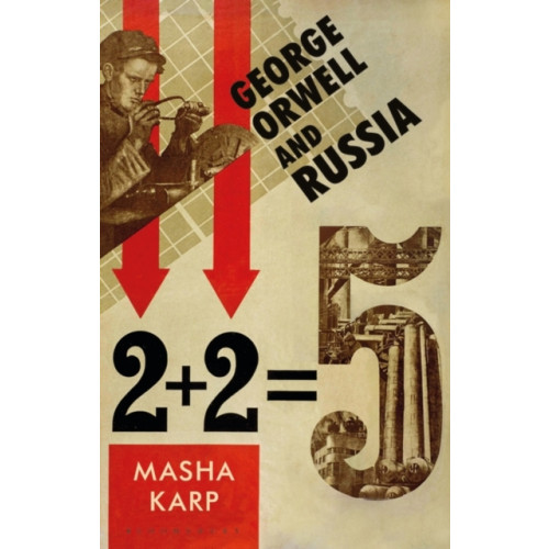 Bloomsbury Publishing PLC George Orwell and Russia (häftad, eng)