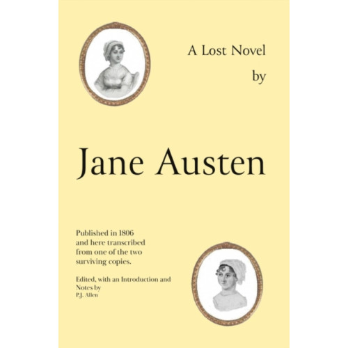Troubador Publishing Jane Austen's Lost Novel (inbunden, eng)