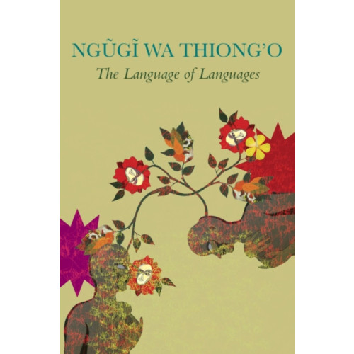 Seagull Books London Ltd The Language of Languages (inbunden, eng)