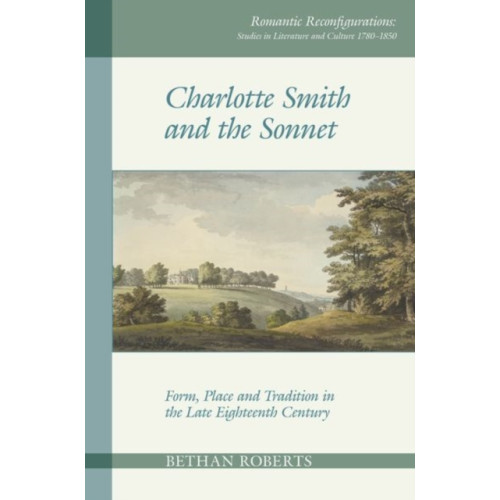 Liverpool University Press Charlotte Smith and the Sonnet (häftad, eng)