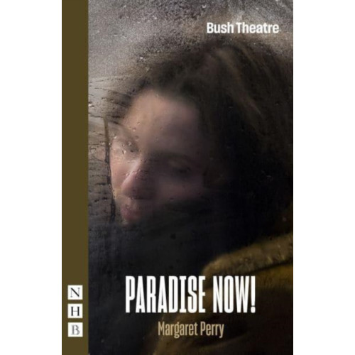 Nick Hern Books Paradise Now! (häftad, eng)