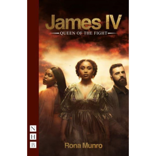 Nick Hern Books James IV: Queen of the Fight (häftad, eng)