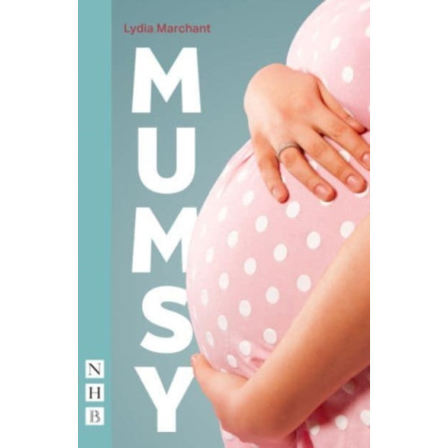 Nick Hern Books Mumsy (häftad, eng)