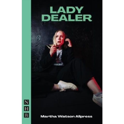 Nick Hern Books Lady Dealer (häftad, eng)