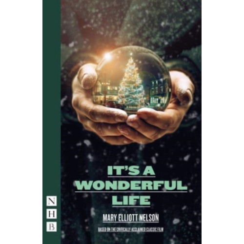 Nick Hern Books It's a Wonderful Life (häftad, eng)