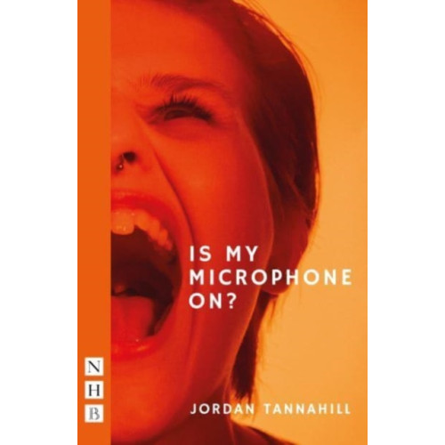 Nick Hern Books Is My Microphone On? (häftad, eng)