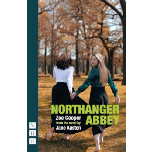 Nick Hern Books Northanger Abbey (häftad, eng)