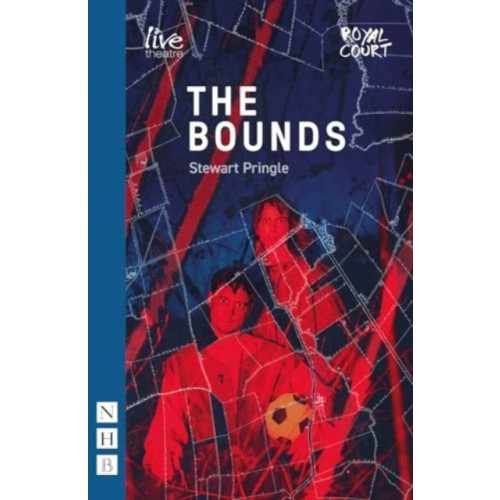 Nick Hern Books The Bounds (häftad, eng)