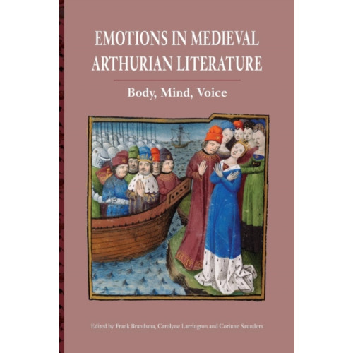 Boydell & Brewer Ltd Emotions in Medieval Arthurian Literature (häftad, eng)