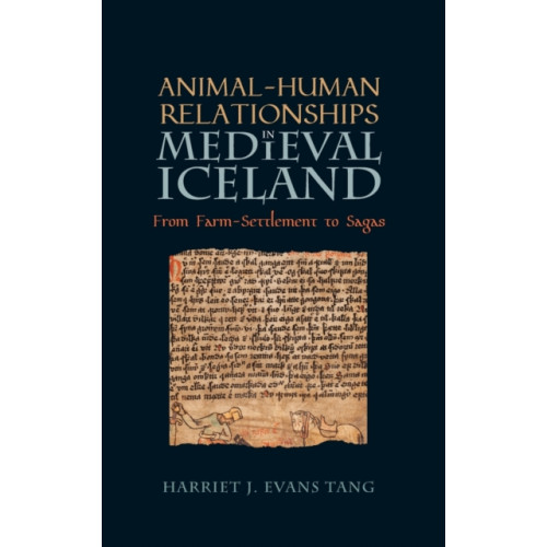 Boydell & Brewer Ltd Animal-Human Relationships in Medieval Iceland (inbunden, eng)