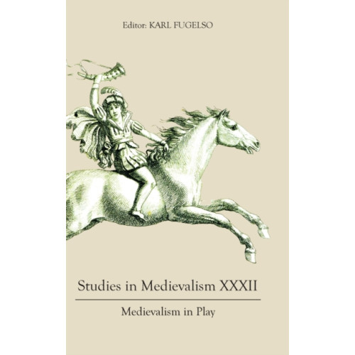 Boydell & Brewer Ltd Studies in Medievalism XXXII (inbunden, eng)