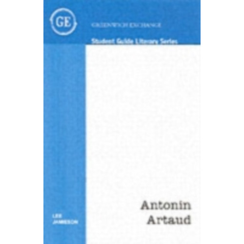 Greenwich Exchange Ltd Student Guide to Antonin Artaud (häftad, eng)