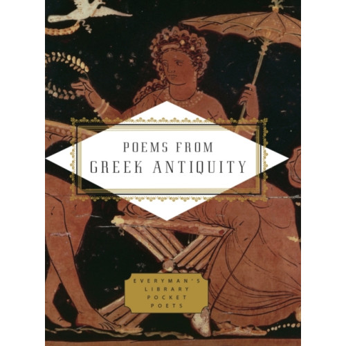 Everyman Poems from Greek Antiquity (inbunden, eng)