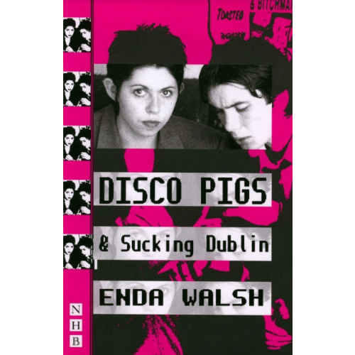 Nick Hern Books Disco Pigs & Sucking Dublin (häftad, eng)