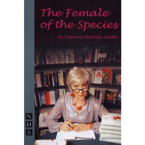 Nick Hern Books The Female of the Species (häftad, eng)