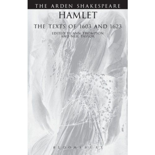 Bloomsbury Publishing PLC Hamlet: The Texts Of 1603 And 1623 (häftad, eng)