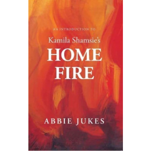 Greenwich Exchange Ltd An Introduction to Kamila Shamsie's Home Fire (häftad, eng)