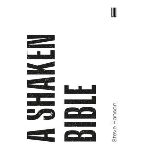 UEA Publishing Project A Shaken Bible (häftad, eng)