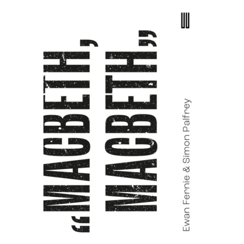 UEA Publishing Project Macbeth, Macbeth (häftad, eng)