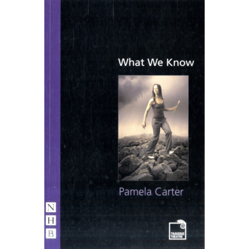 Nick Hern Books What We Know (häftad, eng)