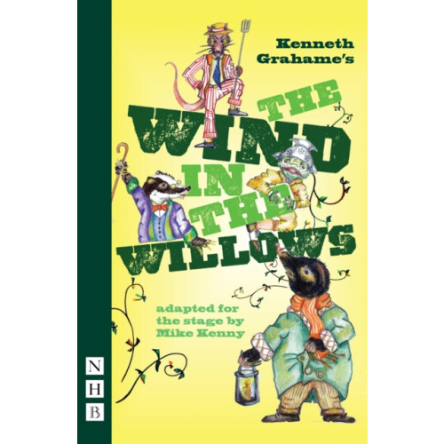 Nick Hern Books The Wind in the Willows (häftad, eng)