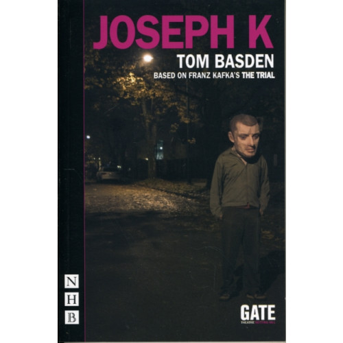 Nick Hern Books Joseph K (häftad, eng)