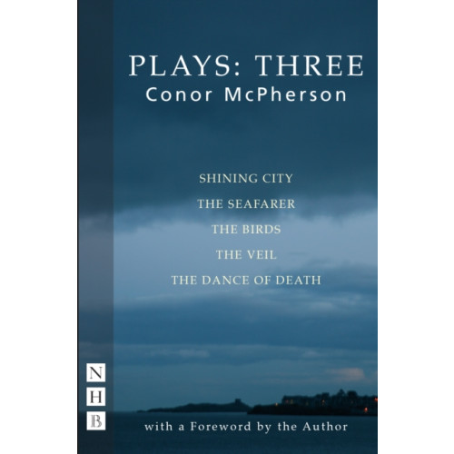 Nick Hern Books Conor McPherson Plays: Three (häftad, eng)