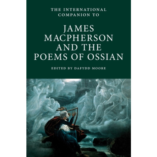 Association for Scottish Literary Studies The International Companion to James Macpherson and the Poems of Ossian (häftad, eng)