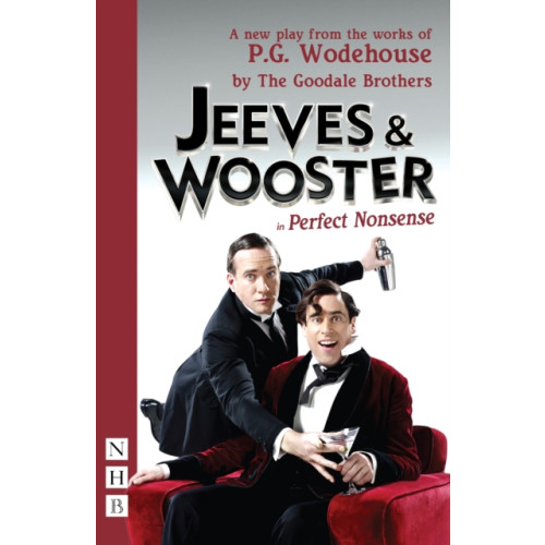 Nick Hern Books Jeeves & Wooster in 'Perfect Nonsense' (häftad, eng)